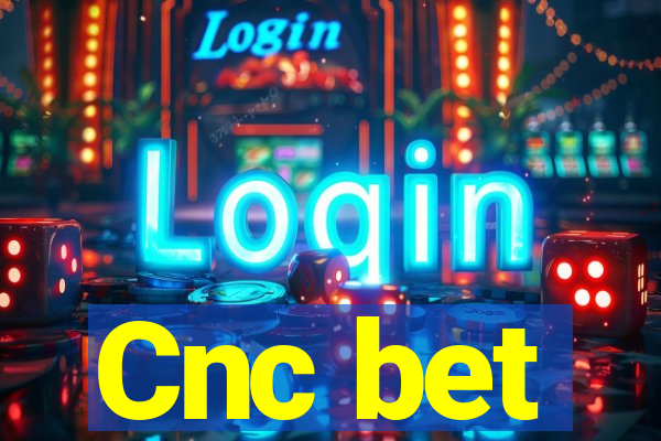 Cnc bet